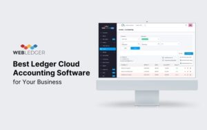 How To Choose The Best Ledger Cloud Accounting Software For Your Business