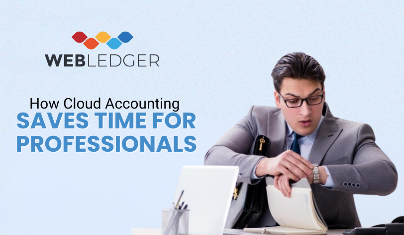 Cloud Accounting Saves Time for Professionals