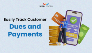 Easily Track Customer Dues and Payments