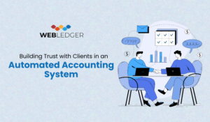Building Trust with Clients in an Automated Accounting System
