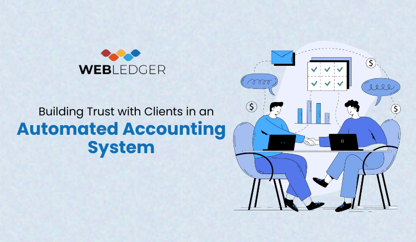 Building Trust with Clients in an Automated Accounting System