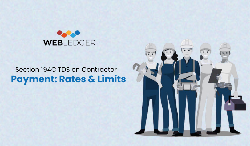 Section 194C TDS on Contractor Payment: Rates & Limits