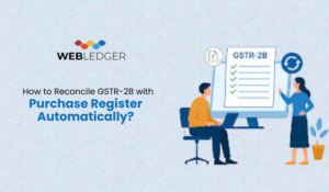 How to Reconcile GSTR-2B with Purchase Register Automatically?